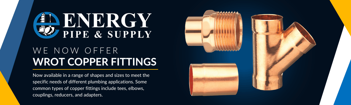 Energy Pipe & Supply offers Wrot Copper Fittings